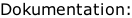 Dokumentation: